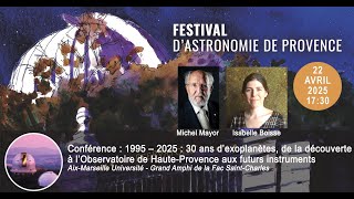 30 ans d’exoplanètes, de la découverte aux futurs instruments par Michel Mayor et Isabelle Boisse