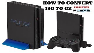 HOW TO: Convert Playstation 2 Roms  From Iso to Gz For Pcsx2