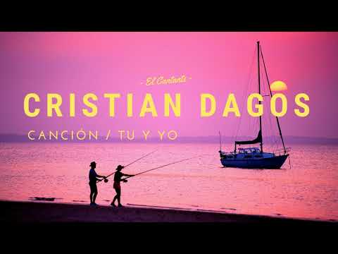 Cristian Dagos  - Tu y yo