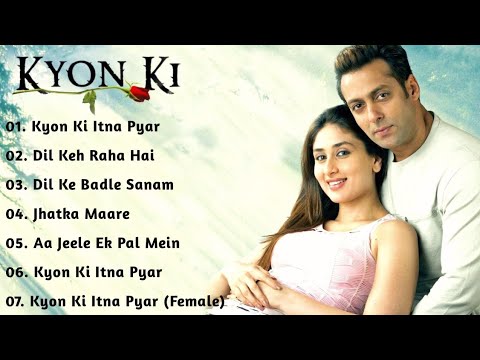 Kyon Ki Movie All Songs | Jukebox | Classic Song | Salman Khan & Kareena Kapoor | Vikas Nagar Dhakad