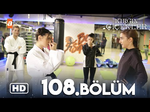 Kırgın Çiçekler 108. Bölüm | HD