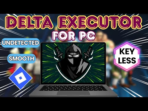 [Updated] Delta Executor PC Tutorial | Run Best Roblox Executor Delta On Windows | Delta Executor PC