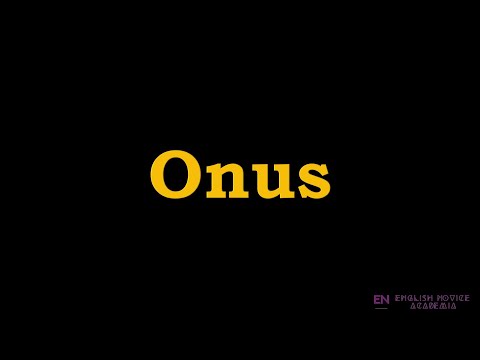 Onus - Meaning, Pronunciation, Examples | How to pronounce Onus in American English