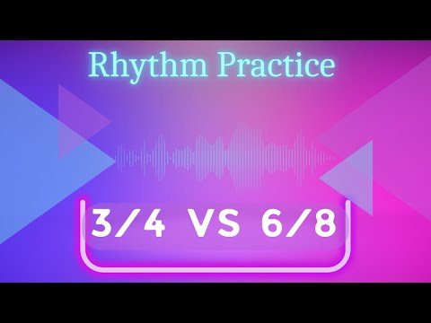 Time Signatures 3/4 vs 6/8 - Rhythmic Practice Playlist