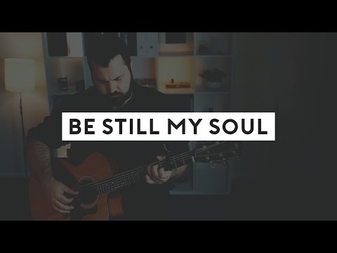 Be Still My Soul (Acoustic Hymn with Lyrics)