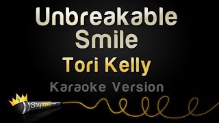 Tori Kelly - Unbreakable Smile (Karaoke Version)