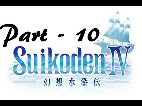 Let's Play Suikoden IV - Part 10: Exhiled