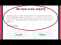 How To Fix Messages Keeps Stopping Send Bug Report To Mi For Analysis This Problem Solve Android