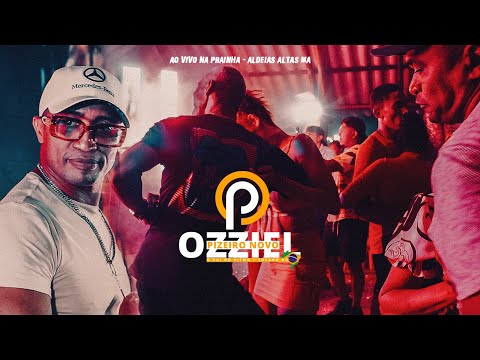 OZZIEL PISEIRO NOVO (PARTE 2 ) NA PRAINHA - ALDEIAS ALTAS MA