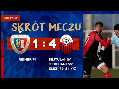 PIAST GLIWICE - FK SHKENDIJA 1-4 (0-1) | SKRÓT MECZU
