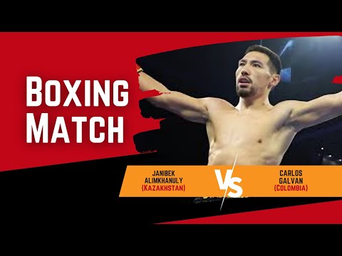 JANIBEK ALIMKHANULY (KAZAKHSTAN) VS CARLOS GALVAN (COLOMBIA) - BOXING HIGHLIGHTS HD