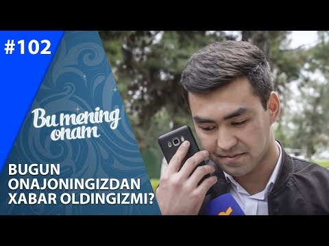 Bu Mening Onam 102-soni Bugun onajoningizdan xabar oldingizmi? (24.12.2019)