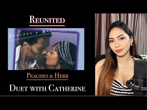 Reunited(Peaches and Herb) female part |Cover by Catherine