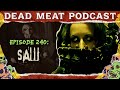 Saw 2004 Dead Meat Podcast Ep 240