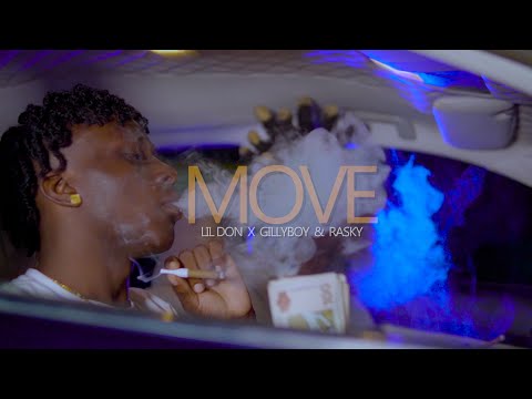 Lil Don X Gillyboy & Rasky - Move  [Official Music Video]