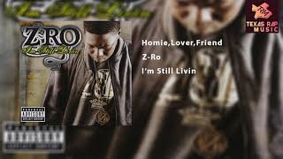 Homie,Lover, Friend - Z Ro