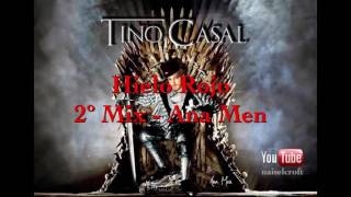 Tino Casal - 2º Mix “Hielo Rojo” - DJ Ana Men