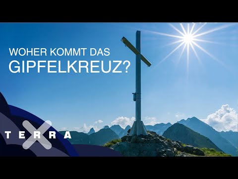 Woher kommt das Gipfelkreuz? | Terra X