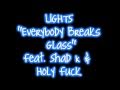LIGHTS - Everybody Breaks A Glass Feat. Shad K ...