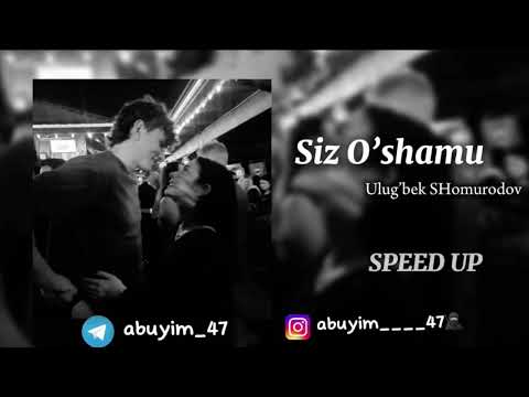 Siz O’shamu (Speed UP)