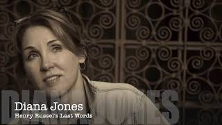 Diana Jones - Henry Russell&#39;s Last Words