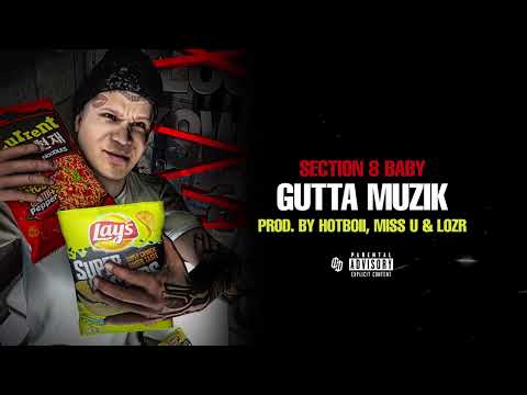 Section 8 Baby - Gutta Muzik (Official Visualizer) Prod. by Hotboii, Miss U & Lozr