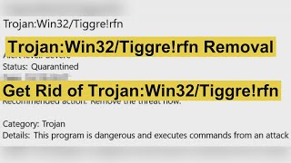 Trojan:Win32/Tiggre!rfn Complete Removal [Solution]