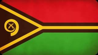 Vanuatu National Anthem