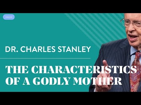 THE CHARACTERISTICS OF A GODLy MOTHER!!