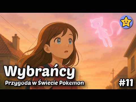 ⚡😲 Wybrańcy - Przygoda Pokemon - Audiobook na dobranoc - Moja Bajkolandia 😲⚡