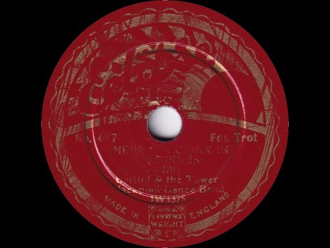 There's A Cabin In The Pines - Bertini And The Tower Blackpool Dance Band