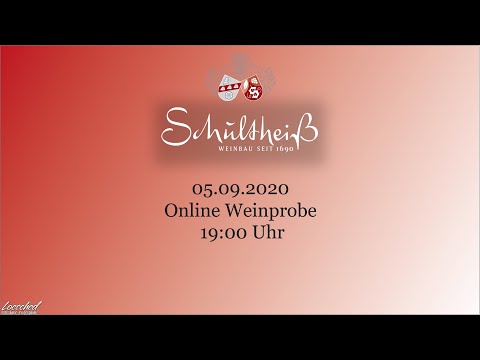 Online-Weinprobe Weingut Schultheiß Nr. 1 05.09.2020