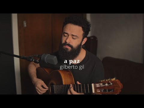 A Paz - Gilberto Gil (Stefano Mota)