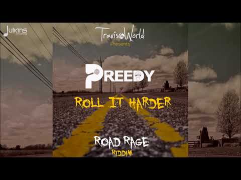 Preedy x Travis World - Roll It Hard (Road Rage Riddim) "2018 Soca" (Official Audio)