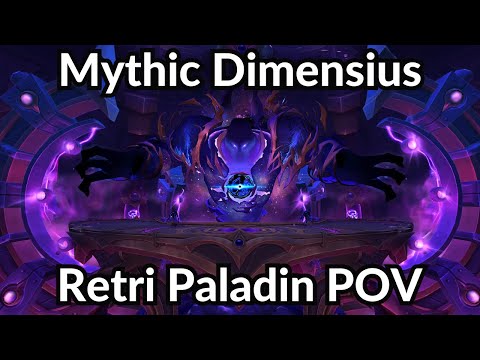 Eia vs. Dimensius - Mythic Dimensius Retribution Paladin POV