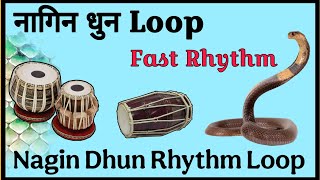 Nagin Dhun Rhythm Loop || Fast Nagin Track