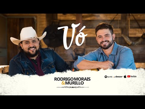 Rodrigo Morais e Murillo - Vó ( Clipe Oficial )