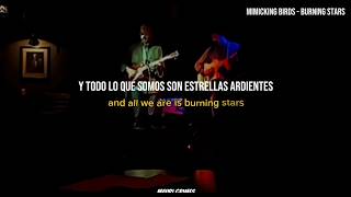 Mimicking Birds - Burning Stars (Subtitulada en español).