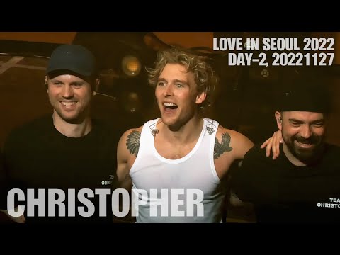 [20221127] 크리스토퍼(Christopher) The Live Cam in Korea / LOVE IN SEOUL 2022, DAY-2