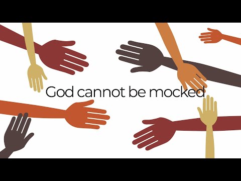 God cannot be mocked