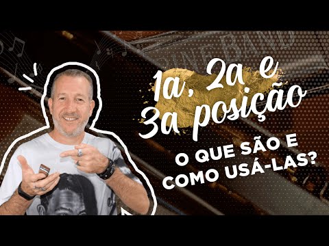 Como usar 1ª, 2ª e 3ª posição na Gaita?