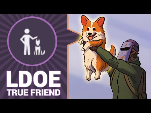 LDOE True Friend Dog Abilities & Tips To Get One