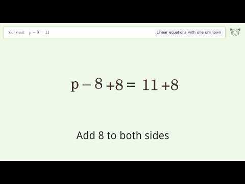 Solve p-8=11: Linear Equation Video Solution | Tiger Algebra
