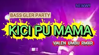 Download lagu KICI PU MAMA 🌴 FULL BASS PARTY 🌴 VALEN UMBU RMXR (2025 Remix Terbaru)  mp3 Download lagu KICI PU MAMA 🌴 FULL BASS PARTY 🌴 VALEN UMBU RMXR (2025 Remix Terbaru)  mp3