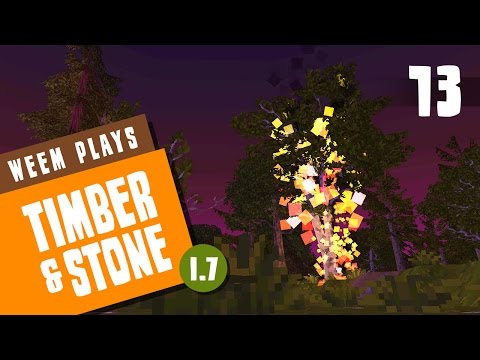 Timber and Stone 1.7 Gameplay - Burning Trees - Ep 13