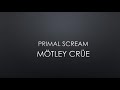 Mötley Crüe | Primal Scream (Lyrics)