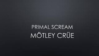Mötley Crüe | Primal Scream (Lyrics)