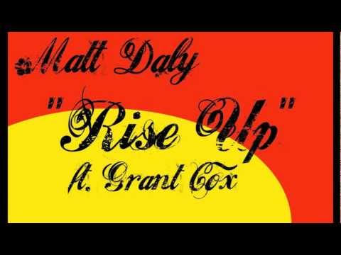 Rise Up - Matt Daly w/Grant Cox