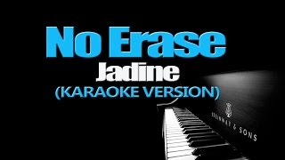 NO ERASE - James Reid and Nadine Lustre (KARAOKE VERSION)