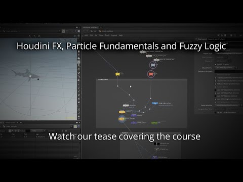 Houdini FX, Particle Fundamentals and Fuzzy Logic